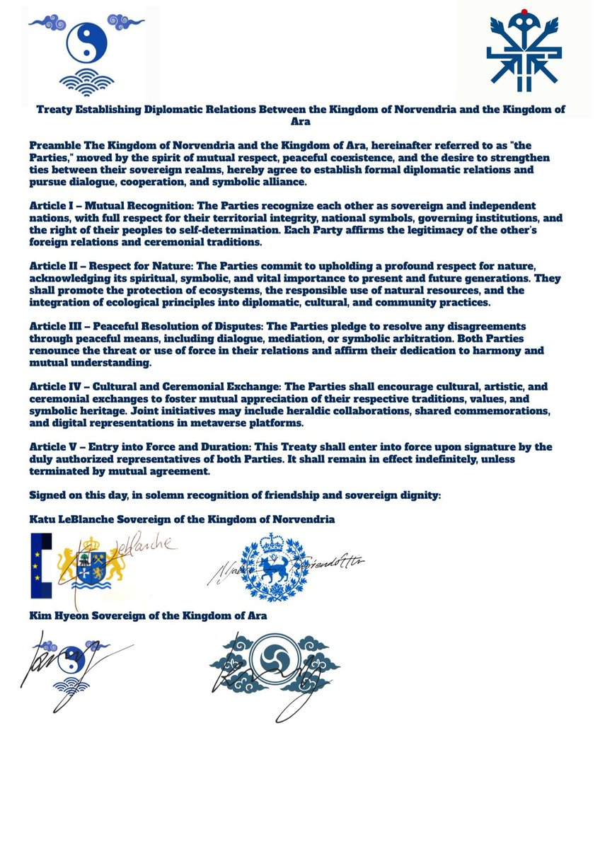 Norvendria and Ara have formally established diplomatic relations. This historic accord represents an important step toward peace and prosperity within the global micronational community. We extend our wishes for enduring friendship and mutual prosperity between our two Kingdoms.