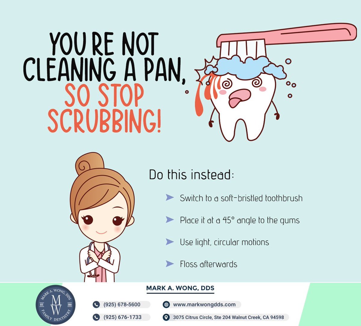 We're brushing our teeth, not cleaning pots and pans. Be gentle with your teeth and gums while cleaning them, and use the right technique for a happy and healthy smile. #oralhygiene #toothbrushingtips #healthysmile #markwongdds #walnutcreek #CA