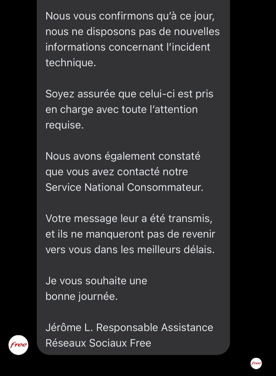 coniferarum's tweet photo. 41 jours de pannes, des dizaines d’appels au 3244, des relances sur messenger, 2 courriers écrits et voilà la réponse que j’ai aujourd’hui et depuis 41 jours. Et je paye tous les mois et continue à payer et non le remboursement futur n’est pas une réponse c’est juste la loi. Je ne sais pas ce qu’il se passe et je sais pas combien de temps ça va durer…. @free @freebox @Free_1337 @sfr @Arcep @Xavier75