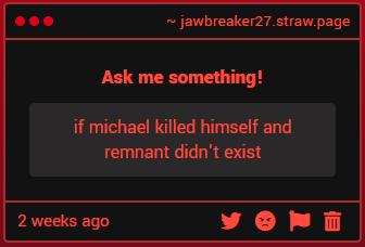 jawbreaker2772's tweet photo. i've imagined this scenario w william just blowing his brains out w a shotgun like a month later. but obviously he's got a fear of death so... he'd likely make an animatronic version of michael and just beat the shit out of it daily because why tf aren't you his real michael??? https://t.co/nEjOG25lyF