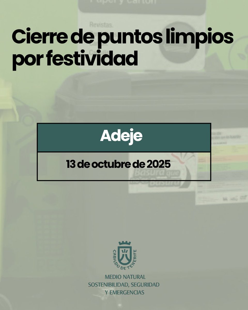 MedioNaturalTF's tweet image. #RESIDUOS | 📢 Con motivo de las Fiestas Patronales, el punto limpio de Adeje permanecerá cerrado el 13 de octubre por festividad local.

#PuntoLimpio #EconomíaCircular #Reciclaje #TenerifeSostenible