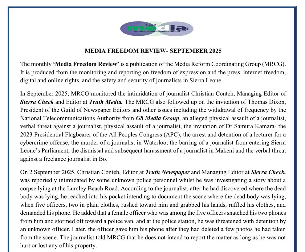 THE MEDIA REFORM COORDINATING GROUP (MRCG-SL) (@mrcgsl) on Twitter photo In Sept. 2025, #MRCG monitored the intimidation of a journalist & followed up on the #CID invitation of another journalist, the alleged physical assault of a journalist, verbal threat against a journalist, physical assault of a journalist, and others. 
👇
mrcgonline.org/media-freedom-… In Sept. 2025, #MRCG monitored the intimidation of a journalist & followed up on the #CID invitation of another journalist, the alleged physical assault of a journalist, verbal threat against a journalist, physical assault of a journalist, and others. 
👇
mrcgonline.org/media-freedom-…