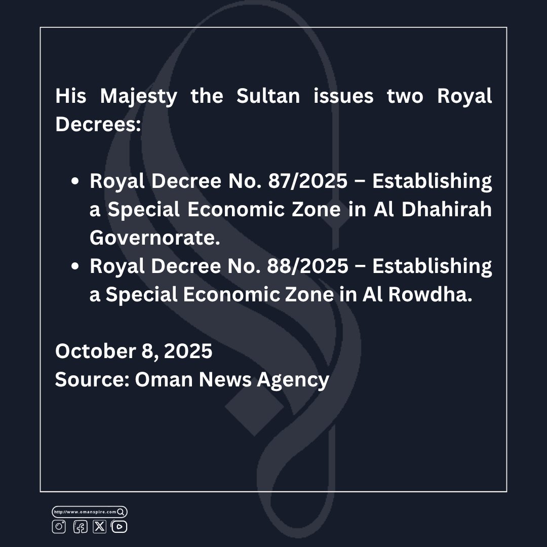 omanspire's tweet photo. His Majesty the Sultan issues Royal Decrees establishing Special Economic Zones in AlDhahirah and AlRowdha, boosting Oman’s economic growth and investment opportunities. 
@OmanNewsAgency
#OmanEconomy #HisMajesty #Oman #InvestmentOpportunities #OmanVision2040 #RoyalDecree #HaithambinTariq #OmanNews
