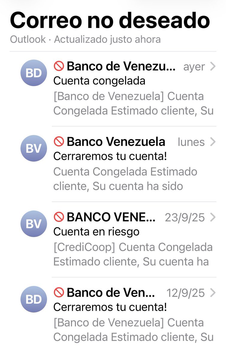 Es impresionante la cantidad de correos (phishing) que me llegan anunciando el cierre o bloqueo de mi cuenta del Banco de Venezuela, con razón mucha gente cae…