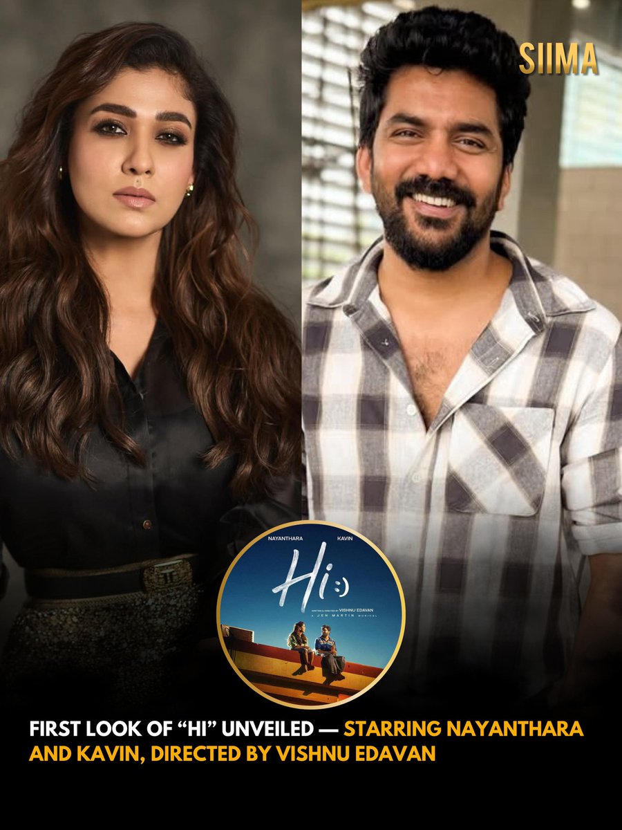 siima's tweet photo. The first look of the upcoming Tamil film “Hi” has officially been unveiled, featuring Lady Superstar Nayanthara and Kavin in the lead roles. Directed by Vishnu Edavan, the poster showcases Nayanthara and Kavin in a tender, emotional moment, hinting at a heartfelt romantic drama. This film marks Vishnu Edavan’s directorial debut, following his acclaimed work as a lyricist and writer in Tamil cinema.
@Kavin_m_0431 @NayantharaU
#Hi #HiMovie #Nayanthara #Kavin #VishnuEdavan #TamilCinema #Kollywood #FirstLook #RomanticDrama #siima2025