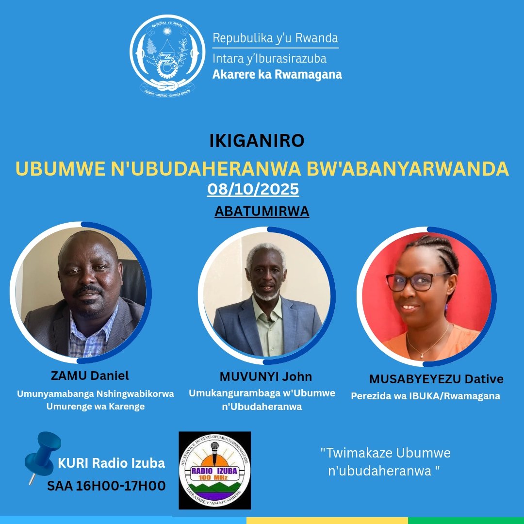 RwamaganaDistr's tweet image. Uyu munsi turabararikira ikiganiro kuri @izubaradio_tv ,FM 100Mhz. Iki kiganiro n'abaturage kiribanda ku "Ubumwe n'ubudaheranwa bw'abanyarwanda", kuva saa 16h00-17h.
"Twimakaze Ubumwe n'Ubudaheranwa"
#RwamaganaMuMihigo