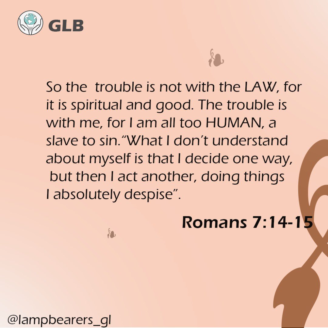 LampBearers_gl's tweet photo. 📖 Day 1 – The Struggle Within

✝️God's given laws or commandments are good for they tell us what is wrong  or right. Without the Law, we wouldn't have known if we're doing a wrong thing or a right thing hence the Laws of God are good. https://t.co/Va1OxJEczx