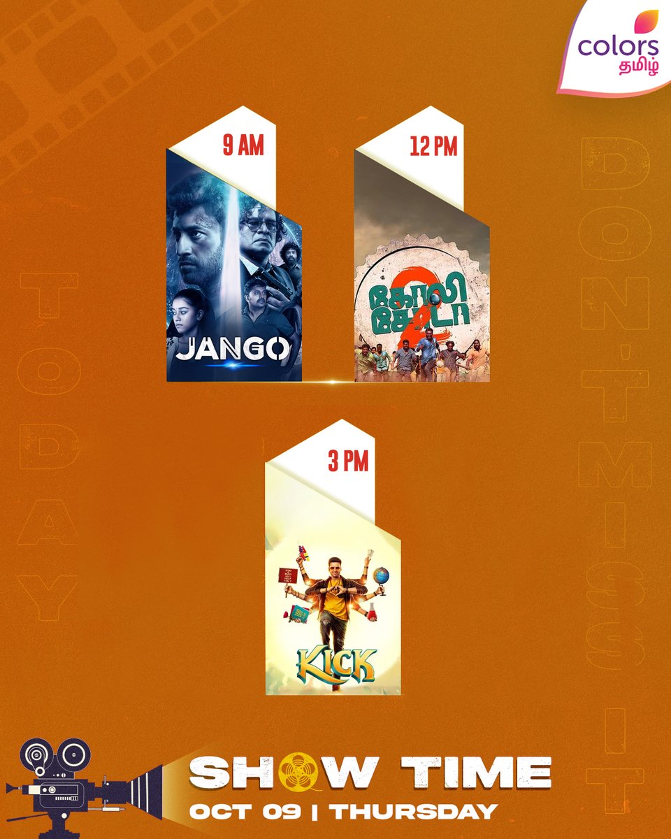 ColorsTvTamil's tweet image. #TodayShow | இன்றைய திரைப்படங்கள்🍿😍

👉 9 AM - #Jango

👉 12 PM - #GoliSoda2

👉 3 PM - #Kick

Don’t miss it on #ColorsTamil 💥