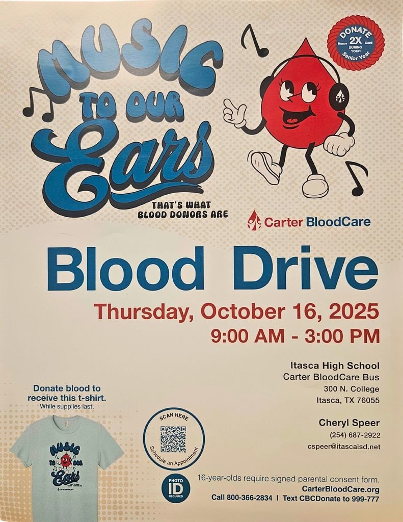 Itasca High School will host a Blood Drive on Thursday, October 16, 2025. Contact Cheryl Speer at (254) 687-2922 or cspeer@itascaisd.net to schedule an appointment or scan the QR code on the flyer! #GoCats