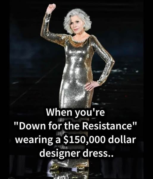 DarkwingJeep's tweet image. HANOI JANE @Janefonda WHEN YOU'RE TRYING TO LEAD THE RESISTANCE WEARING A  $150,000 GOWN....YOU ARE THE FUCKING PROBLEM.  
YOU ARE WHAT WE SHOULD BE PROTESTING AGAINST. 
MOST PEOPLE DON'T OWN HOUSES WORTH 1/2 THAT.
#WEALTHPRIVILEGE IS REAL.