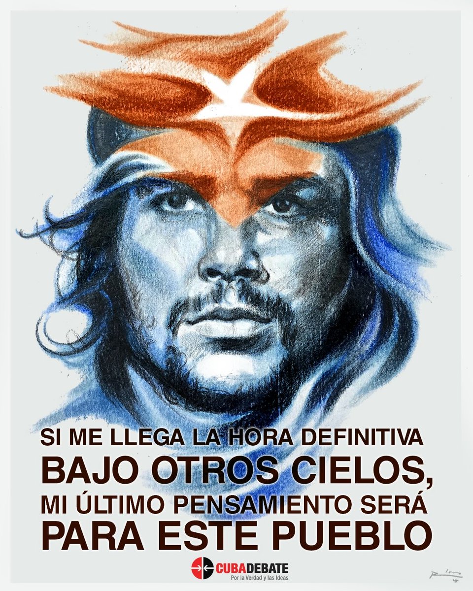 "Que he estado identificado siempre con la política exterior de nuestra Revolución y lo sigo estando. Que en dondequiera que me pare sentiré la responsabilidad de ser revolucionario Cubano, y como tal actuaré."

Ernesto (Che) Guevara