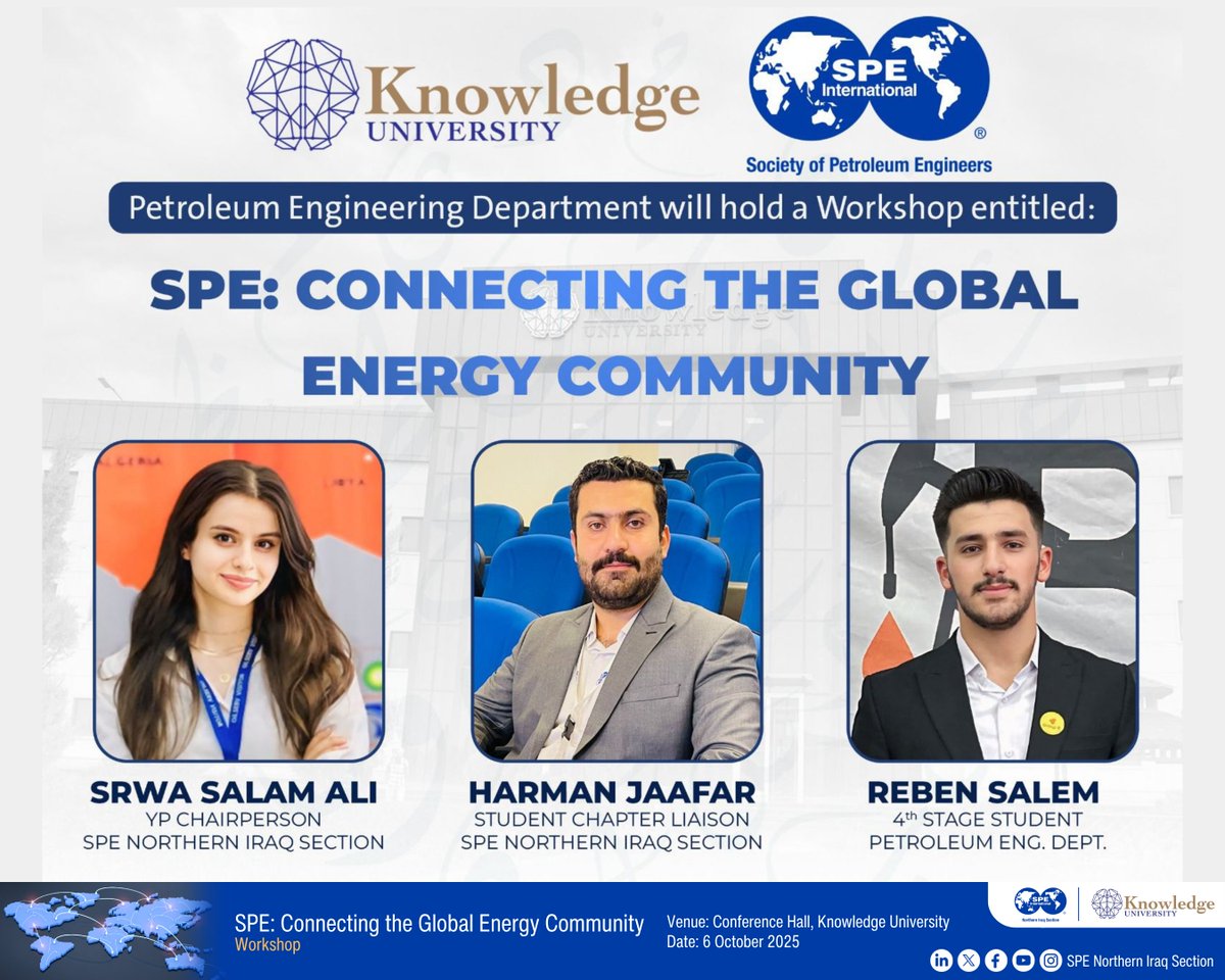 SPE_KRD's tweet image. Thank you to everyone who joined the SPE workshop “Connecting the Global Energy Community” at Knowledge University. Grateful to our speakers Srwa Salam, Harman Jaafar, and Reben salem for their inspiring insights and lively discussion.

#SPE #GlobalNetwork #KnowledgeUniversity