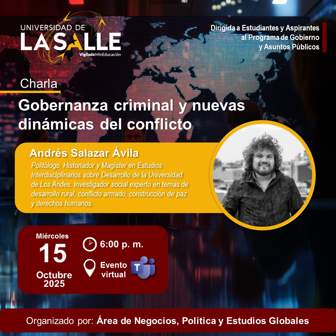 unisalle's tweet image. ¿Cómo se #transforman el #poder y la #violencia en los #territorios?
Acompáñanos este 15 de octubre, 6:00 p.m., en la charla “Gobernanza criminal y nuevas dinámicas del conflicto” con Andrés Salazar Ávila.

📍Evento virtual | teams.microsoft.com/dl/launcher/la…