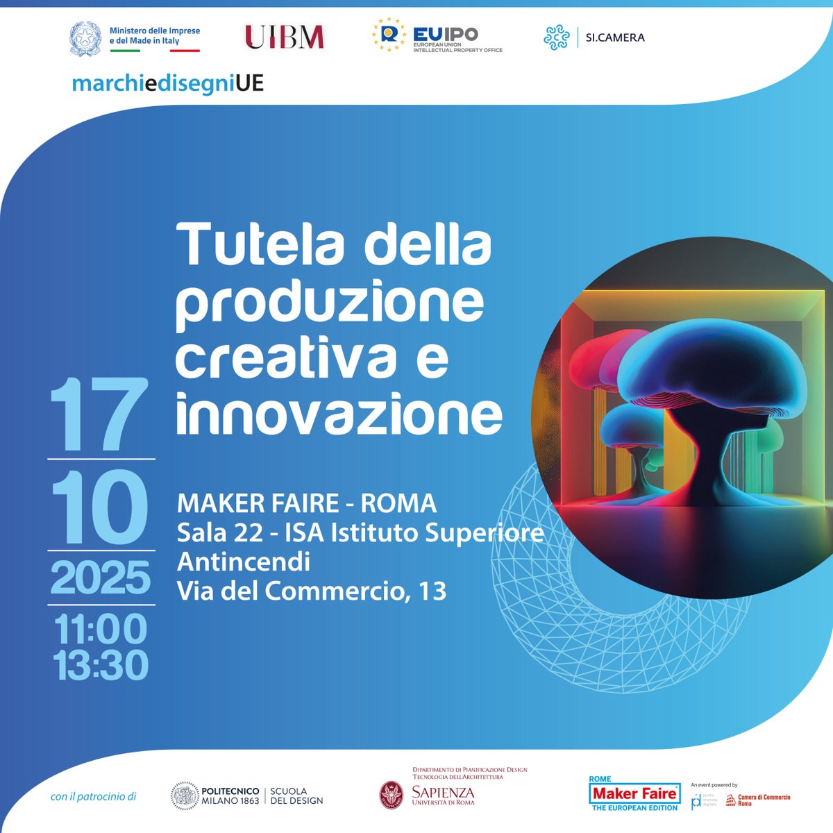 Marchi_eDisegni's tweet image. Creatività e innovazione hanno bisogno di protezione
17 ottobre a @MakerFaireRome, @SiCameraSocial, @EU_IPO e UIBM @mimit_gov si confrontano su marchi, design e #proprietàintellettuale nell’era digitale
Appuntamento chiave per startup, imprese e innovatori
marchiedisegni.eu/evento-17-otto…