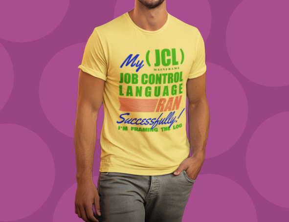 shirtparking's tweet photo. Here's a witty nod to legacy programming and successful batch jobs. 'My Mainframe's Job Control Language (JCL) Ran Successfully' shirt design @threadless https://t.co/qiV2Typu5H #MainframLife #JCL #JobControlLanguage #BatchJobs #LegacyProgramming #tshirtdesign #Shirtparking https://t.co/WYb6gs1fh7