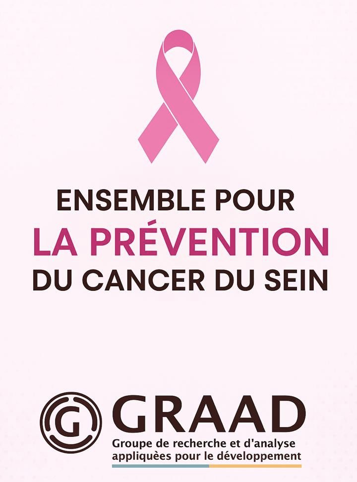 🎀 Octobre Rose
Le GRAAD Burkina s’engage pour la lutte contre le cancer du sein. 
✅ Sensibiliser. 
✅ Prévenir. 
✅ Se faire dépister. 
Tous mobilisés pour une cause vitale. #OctobreRose #CancerDuSein #Prévention