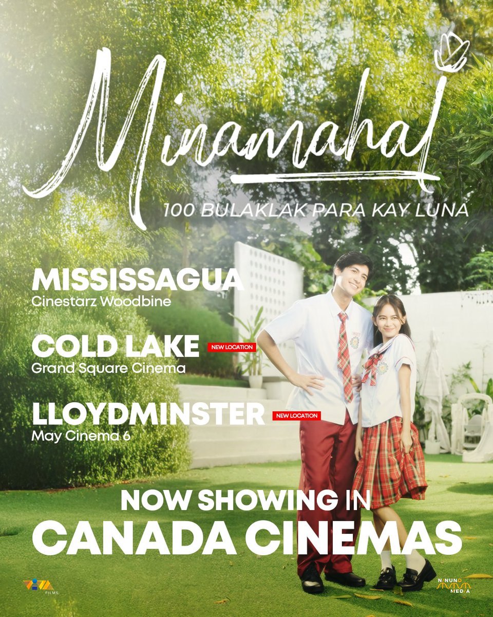 VIVA_MiddleEast's tweet photo. NEW LOCATION ADDED starting OCTOBER 10!
Grand Square Cinema - Cold Lake
May Cinema 6 - Lloydminster

'Minamahal: 100 Bulaklak para kay Luna' 

NOW SHOWING in Canada Cinemas

#MinamahalMovie #Minamahal #AndresMuhlach #AshtineOlviga https://t.co/zpcvxEMkBn