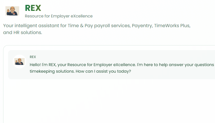 timeandpay's tweet photo. 🚀 REX is live!

Meet your new Resource for Employer Excellence — ready to answer your payroll, HR, and timekeeping questions 24/7.
Start chatting now: https://t.co/BbVeG21zL9

#REX #AIassistant #TimeAndPay #Payroll #HR #EmployerExcellence https://t.co/uGFy7IoH3i