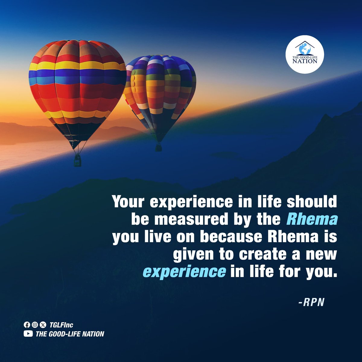 Your experience in life should be measured by the Rhema you live on because Rhema is given to create a new experience in life for you. -RPN 

#RPN 

#APeopleCome