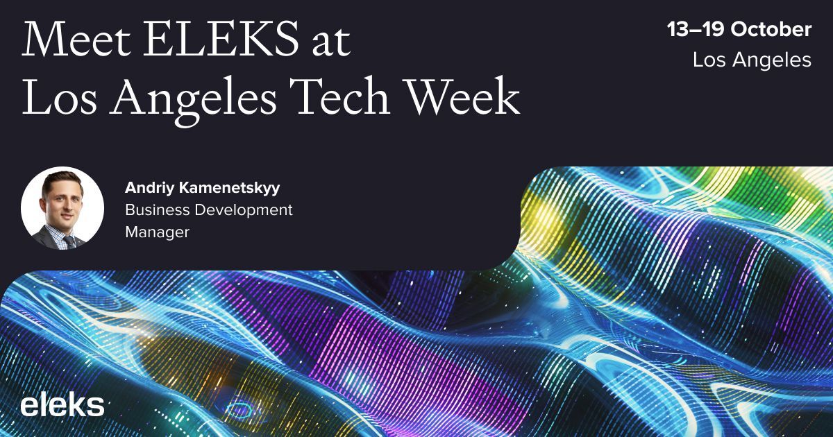 📢 We’re excited ELEKS will be at Tech Week Los Angeles. Meet our Business Development Manager, Andriy Kamenetskyy, to explore how we drive growth with cutting-edge tech and build strategic partnerships.
📅 Oct 13–19 | 📍 Los Angeles 
#LATechWeek