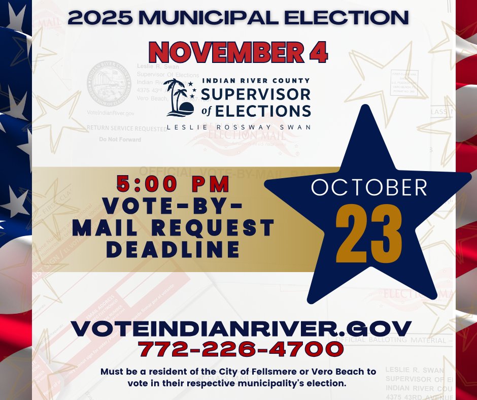It's not too late to request your ballot for the upcoming 2025 Municipal Elections! City residents of Fellsmere &amp; Vero Beach must request their Vote-By-Mail ballot before the Oct. 23rd deadline. Request yours today! Call 772-226-4700 or go online VoteIndianRiver.gov