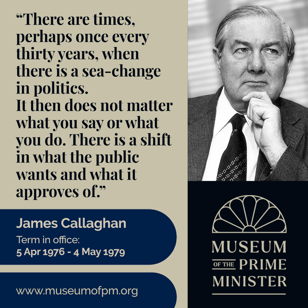 “There are times, perhaps once every thirty years, when there is a sea-change in politics. It then does not matter what you say or what you do. There is a shift in what the public wants and what it approves of.” James Callaghan

Learn more - ow.ly/rI5f50WLuXg