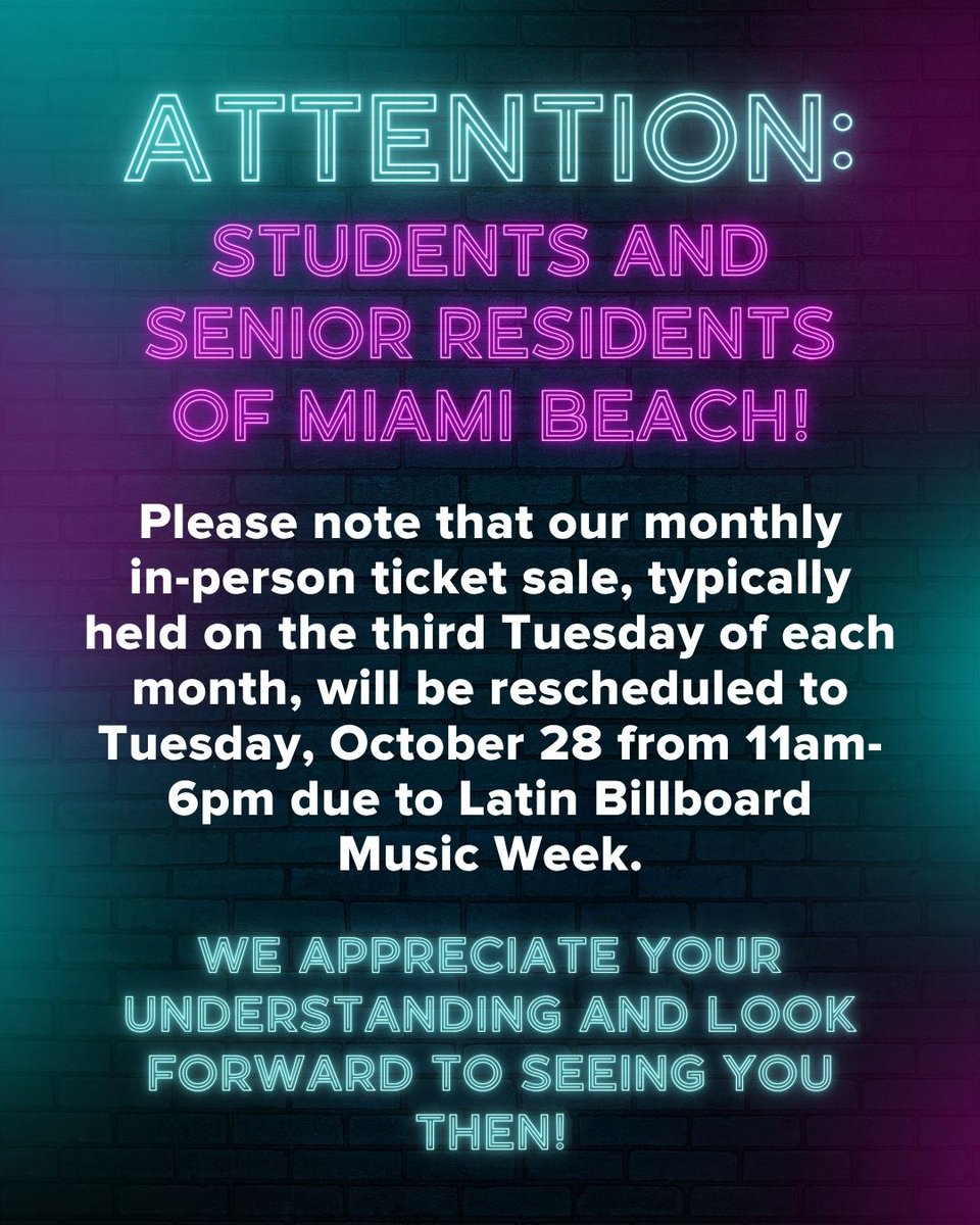 ATTN Students &amp; Senior Residents of Miami Beach: Our monthly in-person ticket sale, typically held on the 3rd Tuesday of each month, is rescheduled to Tue, 10/28 from 11AM–6PM due to Latin Billboard Music Week.

We appreciate your understanding &amp; look forward to seeing you then!