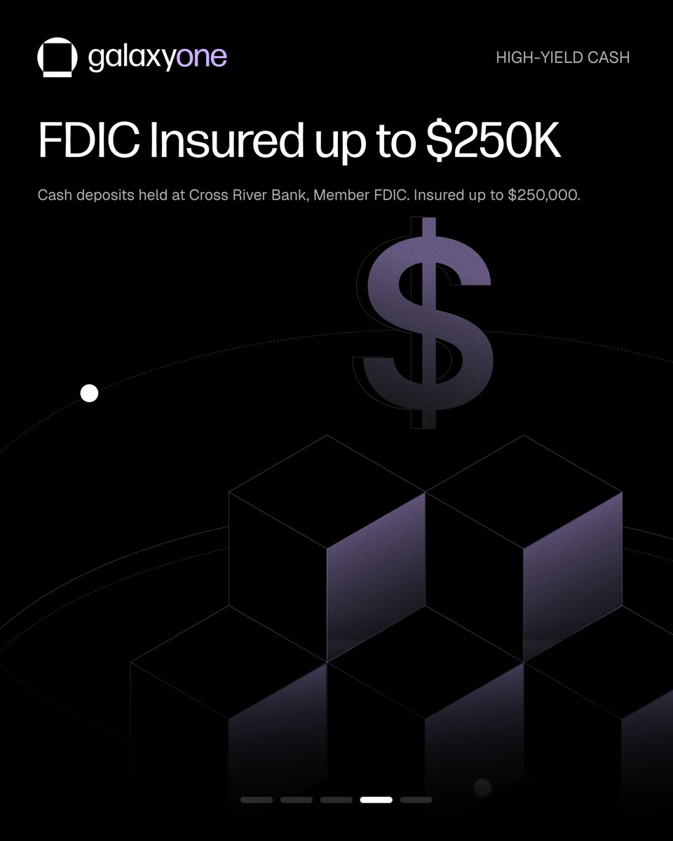 A high-yield cash account on a platform that lets you auto-reinvest interest into $BTC or other supported crypto.

GalaxyOne Cash offers 4.00% Annual Percentage Yield (“APY”) with FDIC insurance up to $250K via Cross River Bank, Member FDIC.

This is your money, and your growth