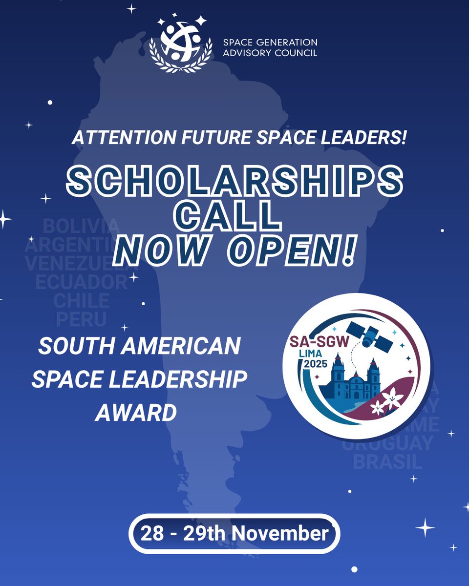 SGAC's tweet photo. 🚀 Scholarship Applications for #SASGW2025 are now OPEN! 🌎✨
Covers travel, accommodation &amp; registration for the 9th SA-SGW, Nov 28–29 in Lima, Peru 🇵🇪.
Apply by October 31st→ https://t.co/0N4Gd2wAYQ
#SpaceGeneration #YouthInSpace #ScholarshipOpportunity https://t.co/rLCNVHVBV0