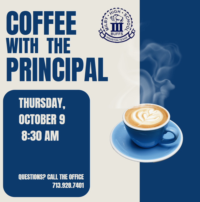 Milby Parents: Join us on Thursday, Oct 9 for Coffee with the Principal in the Commons at 8:30 AM
Come connect, share ideas and enjoy a cup of coffee together. We would love to see you there!