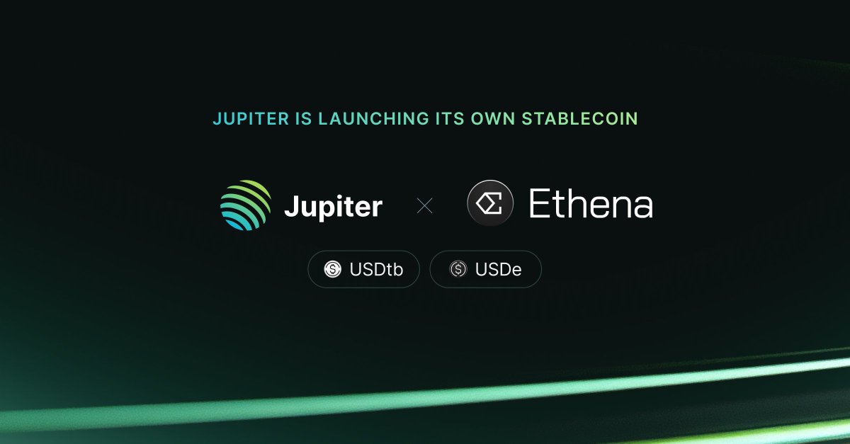 Jupiter x Ethena partnership graphic announcing JupUSD launch with USDTb and USDe collateral
