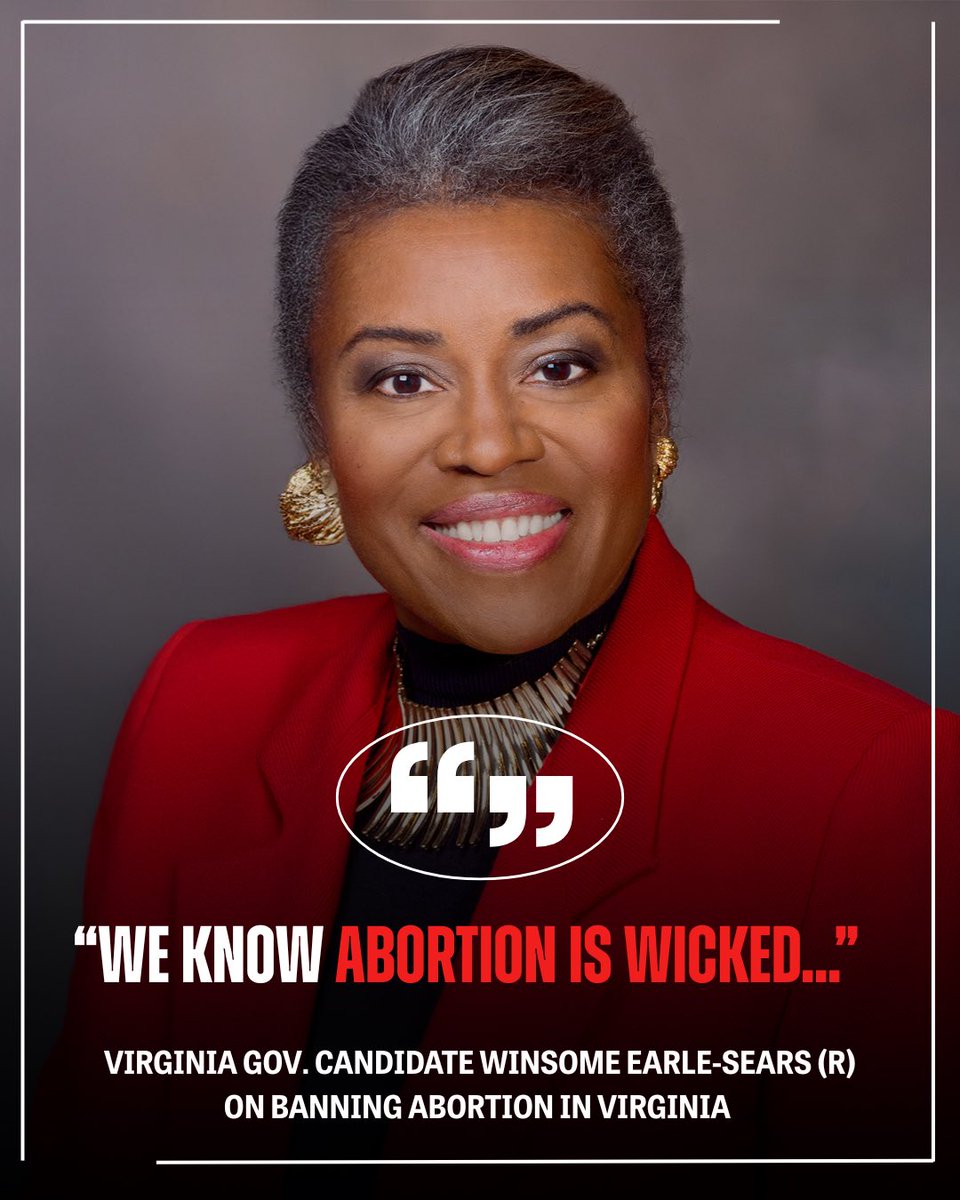 ICYMI: Winsome Earle-Sears called abortion “wicked,” and said she is “morally opposed” to reproductive freedom. 

She supports an abortion ban with no exceptions for rape or incest — a position that is just too extreme for Virginia.