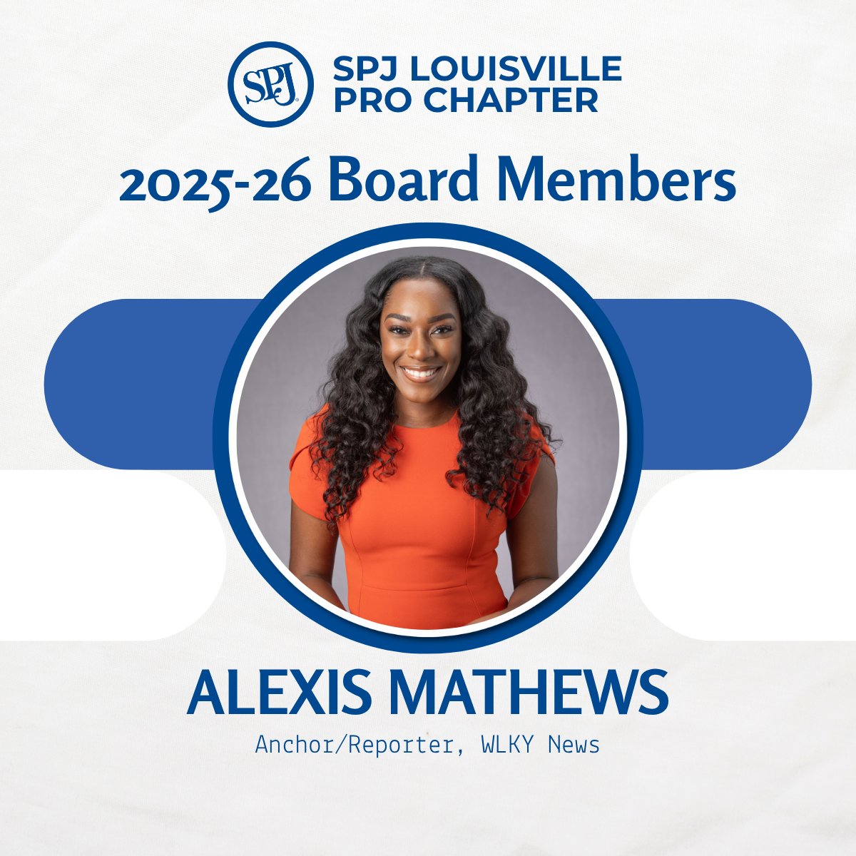 Meet our 2025-26 SPJ Louisville Board of Directors! <a href="/AlexisWLKY/">Alexis Mathews</a> is an anchor/reporter for <a href="/WLKY/">WLKY</a>. This is her first year on the board and she is a member of the Education Committee. Thanks for your commitment to local journalism, Alexis! #localjournalism #journalism