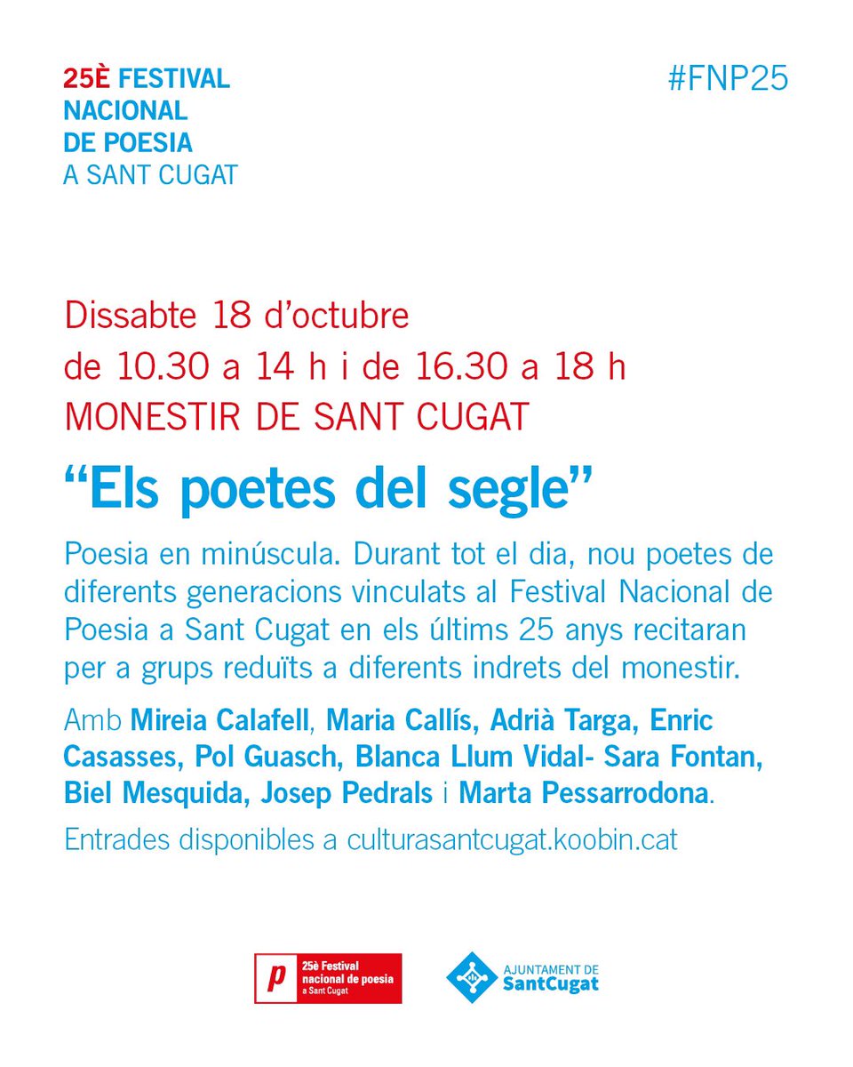 ⚫️ "Els poetes del segle" 
◼️ 18/10 al Monestir de Sant Cugat | #FNP25
◾️<a href="/mireia_calafell/">Mireia Calafell</a>, Maria Callís, Adrià Targa, Enric Casasses, Pol Guasch, <a href="/BlancaLlumVidal/">Blanca Llum Vidal</a>-Sara Fontan, Biel Mesquida, <a href="/joseppedrals/">Josep Pedrals</a> i Marta Pessarrodona

➖ nuvol.com/esdeveniment/f…
🎟️ culturasantcugat.koobin.cat/els-poetes-del…