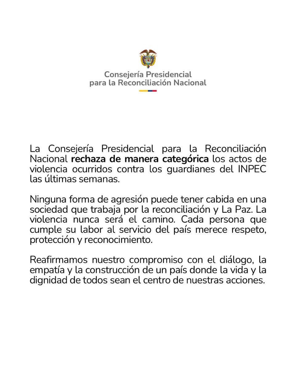 La Consejería Presidencial para la Reconciliación Nacional rechaza de manera categórica los actos de violencia ocurridos contra los guardianes del <a href="/INPEC_Colombia/">INPEC Colombia</a> las últimas semanas. ⬇️

La violencia nunca será el camino.