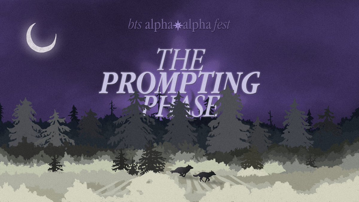 🌜✶ 𝑻𝑯𝑬 𝑷𝑹𝑶𝑴𝑷𝑻𝑰𝑵𝑮 𝑷𝑯𝑨𝑺𝑬 ✶🌛

The Prompting Phase has begun 🐺✨
📅 9th Oct — 9th Nov

You can prompt upto 20 prompts, so grab a torch, follow the howls, &amp; yeet your unhinged ideas into the moonlit forest
𓃦 : tinyurl.com/AAF-prompt-form
𓃥 : alterspring.org/@alphaxalphabts