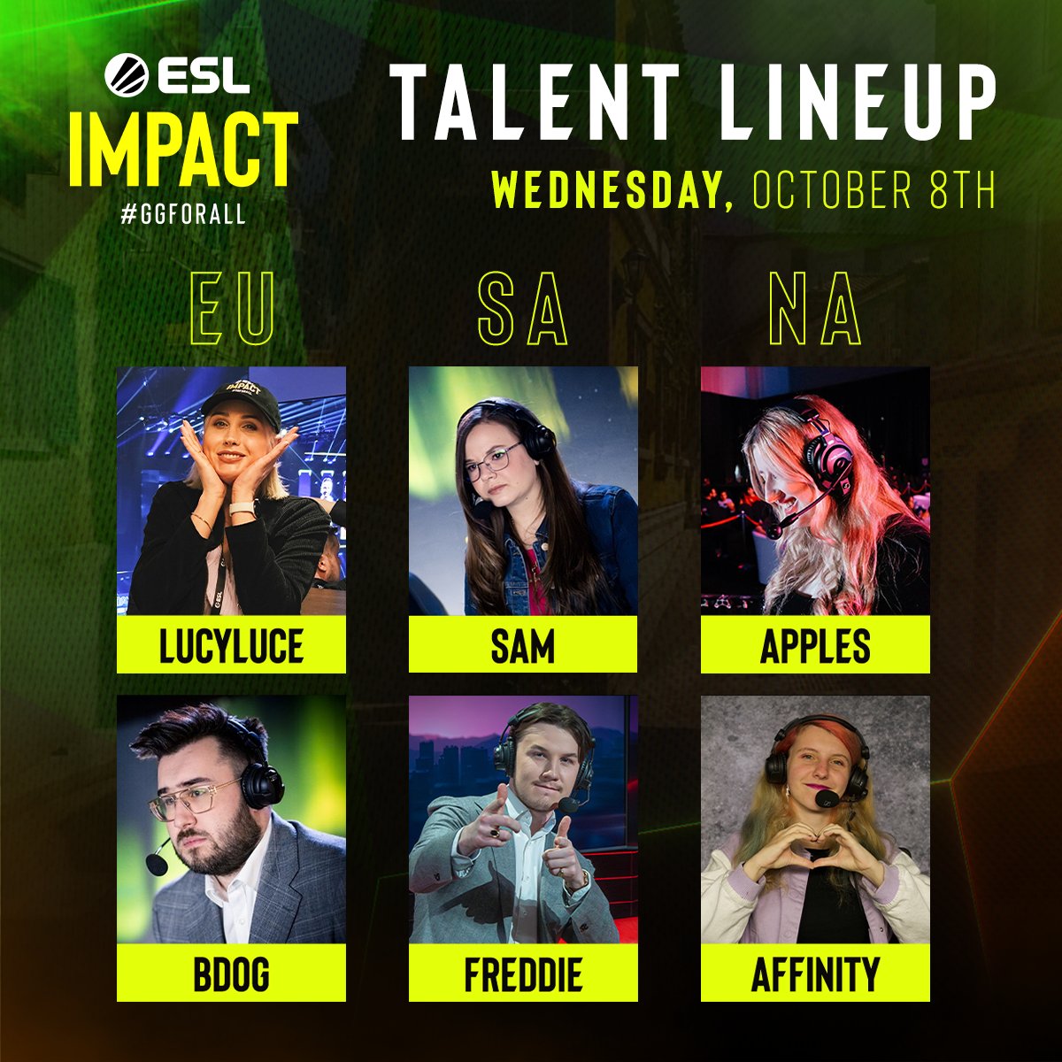 ESLImpact's tweet image. They&apos;re ready as ever 😎 

Here is tonight&apos;s #ESLImpact Talent!

🌍@lucyluce_ 
🌍@BDogCS 
🌎@NaoriMizuki 
🌎@GrimyRannarr 
🌎@ApplesCS2 
🌎@AffinityPng