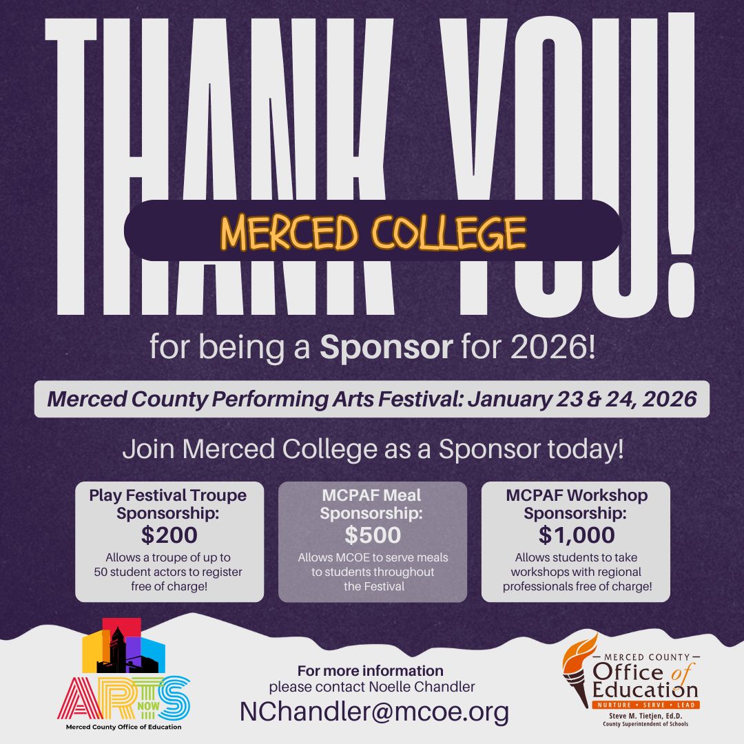 A big round of applause to Merced College for being a Merced County Performing Arts Festival Sponsor! 👏

Want to join them and sponsor a troupe, meal or a workshop for students around the Central Valley and beyond? 

Email nchandler@mcoe.org to become a Play Festival sponsor!