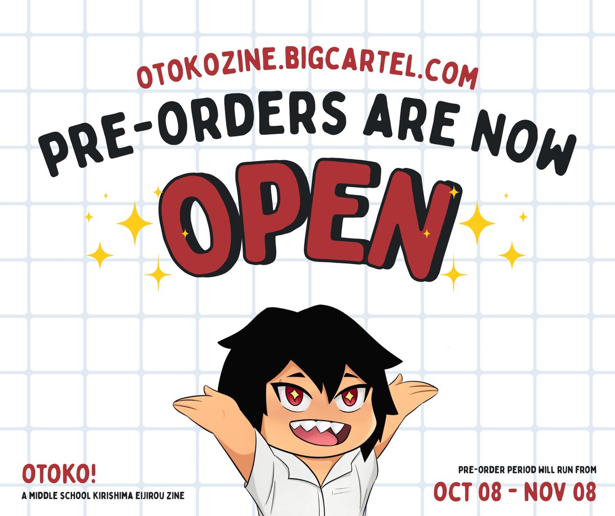 ⭐ PREORDERS OPEN ⭐

It's the moment of truth! 🙌 Preorders for Otoko: Middle School Kirishima Zine are now OPEN through November 8! Check out our early bird special, stretch goals, and bundles below! ⬇️🌟
otokozine.bigcartel.com