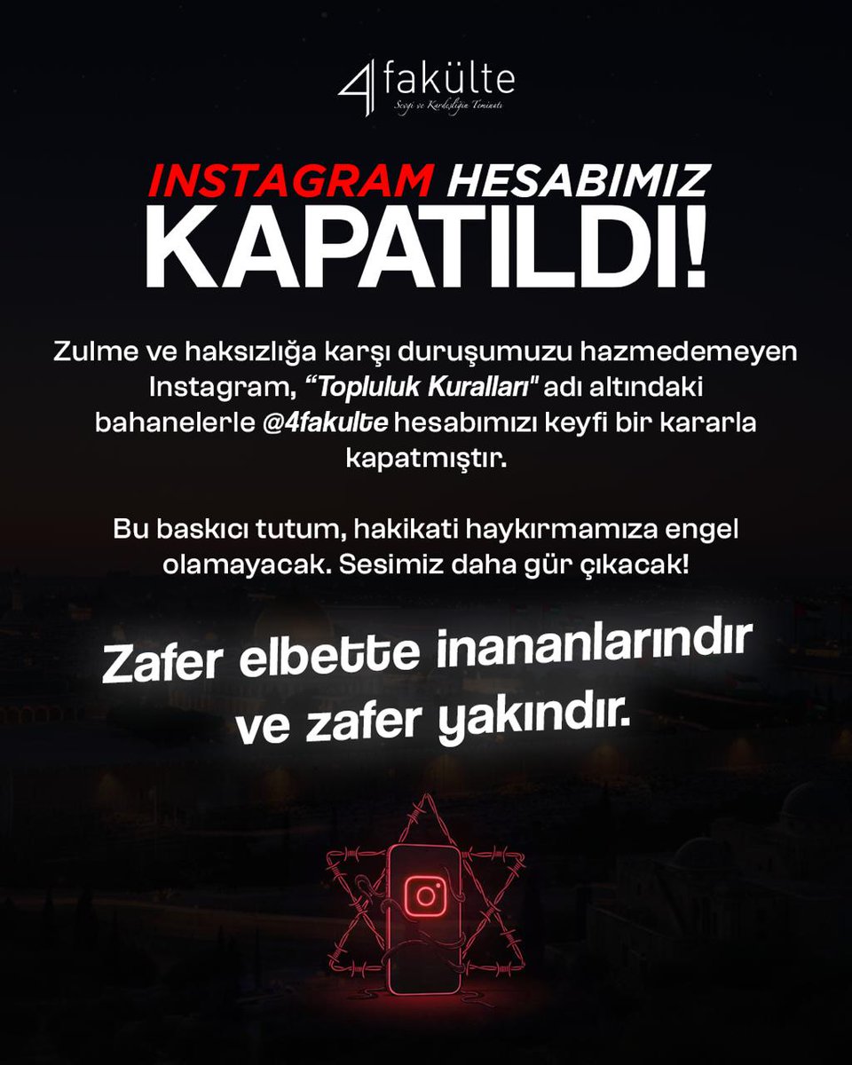 4fakulte's tweet photo. İnstagram hesabımız zulme ve baskıya karşı daha güçlü bir şekilde https://t.co/Ltcmr3Rbmi  adresinden paylaşımlarına durmadan devam edecektir.