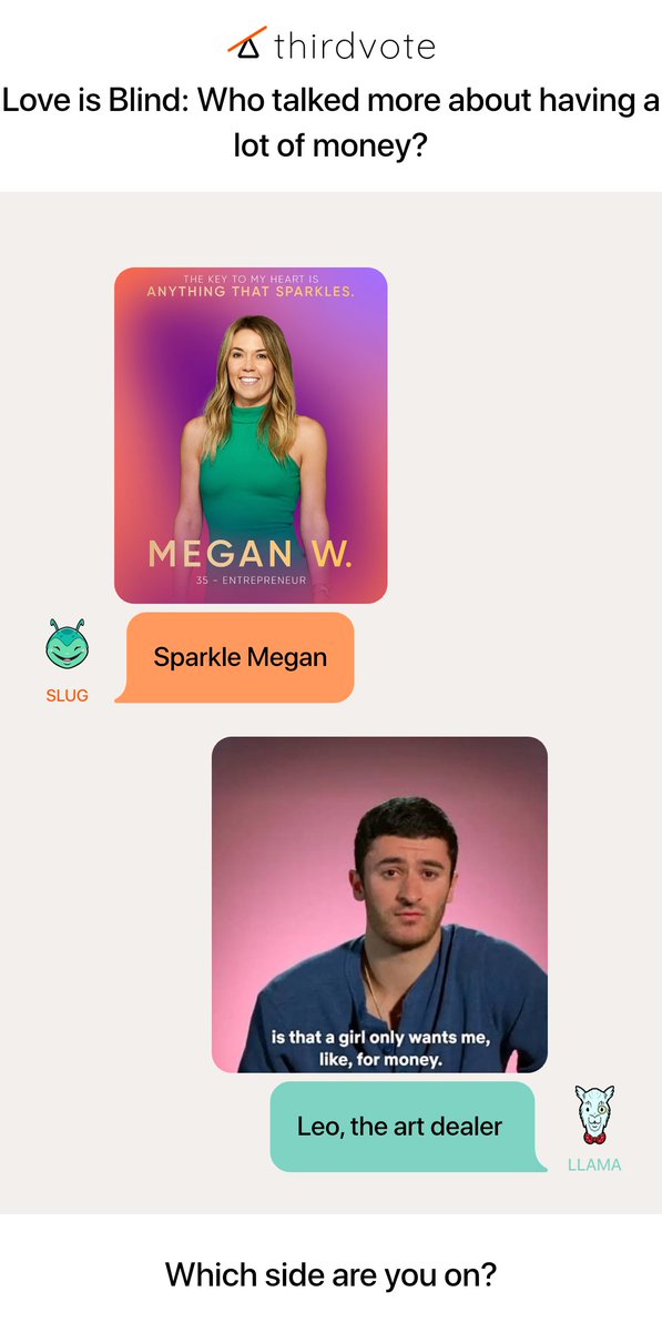 Thirdvote's tweet image. 💸 Love is Blind showdown!
Who talked more about having money, Sparkle Megan or Leo the art dealer?
Vote now on Thirdvote and see where the crowd lands 
 👉 thirdvote-prod.web.app/cases/c5eba810… 
#LoveIsBlind #LoveIsBlindNetflix #Thirdvote #RealityTV #RealityTVDebate