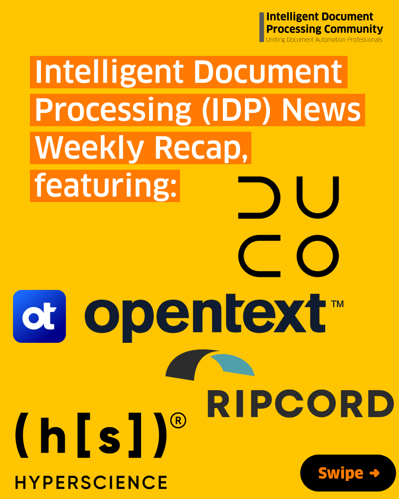 idpassoc's tweet image. ICYMI: (some of) last week’s Intelligent Document Processing news in a nutshell ↓
IDP News Weekly Recap, September 29 - October 5, featuring Duco, @OpenText, @getripcord, and @HyperscienceAI.
#IntelligentDocumentProcessing #IDP #IntelligentProcessAutomation