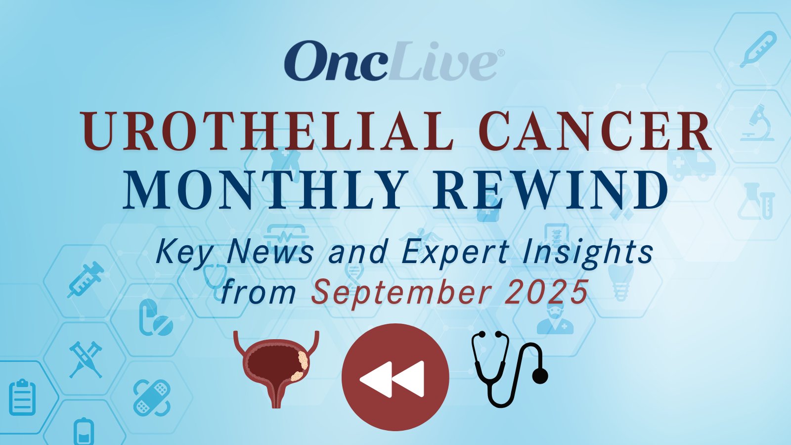 Monthly Update on Urothelial Cancer Developments and Expert Analysis