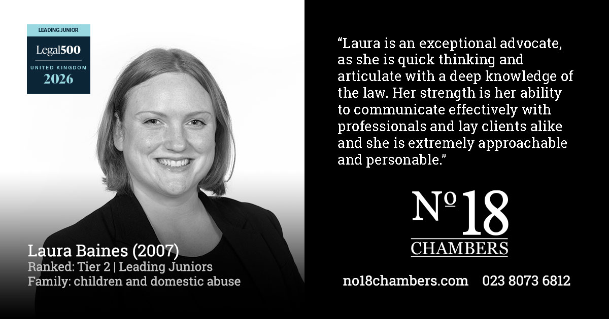 Spotlight on our members in the Legal 500: Laura Baines ranked Tier 2 in Family: Children and Domestic Abuse