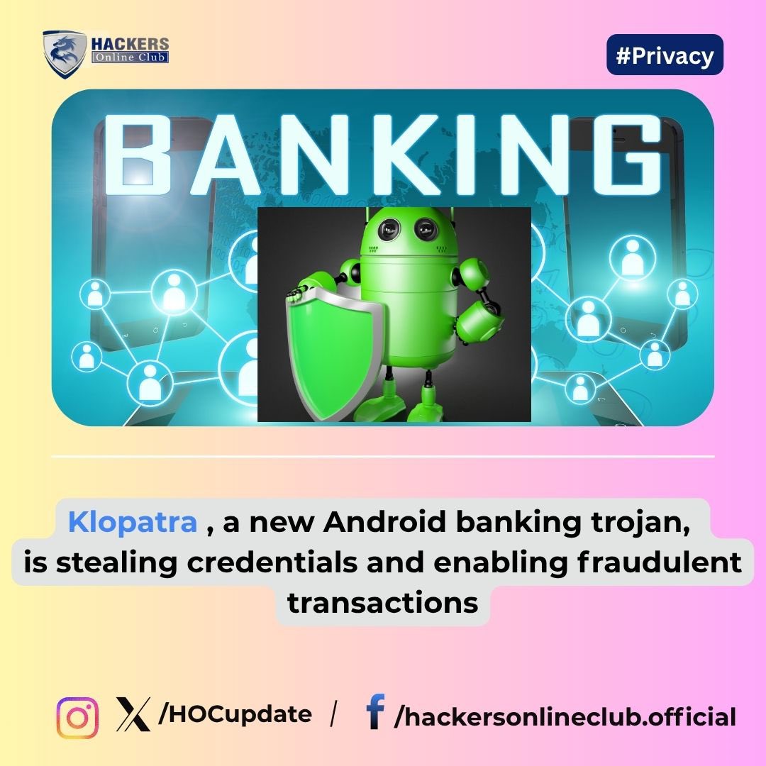 NyagiloSta86049's tweet image. ⚠️ Beware of Klopatra, a new Android banking trojan targeting mobile users.
It steals login credentials &amp;amp; executes unauthorized transactions.
🛡️ Update your device and use trusted apps only.
#CyberSecurity #Privacy #AndroidMalware #HackersOnlineClub