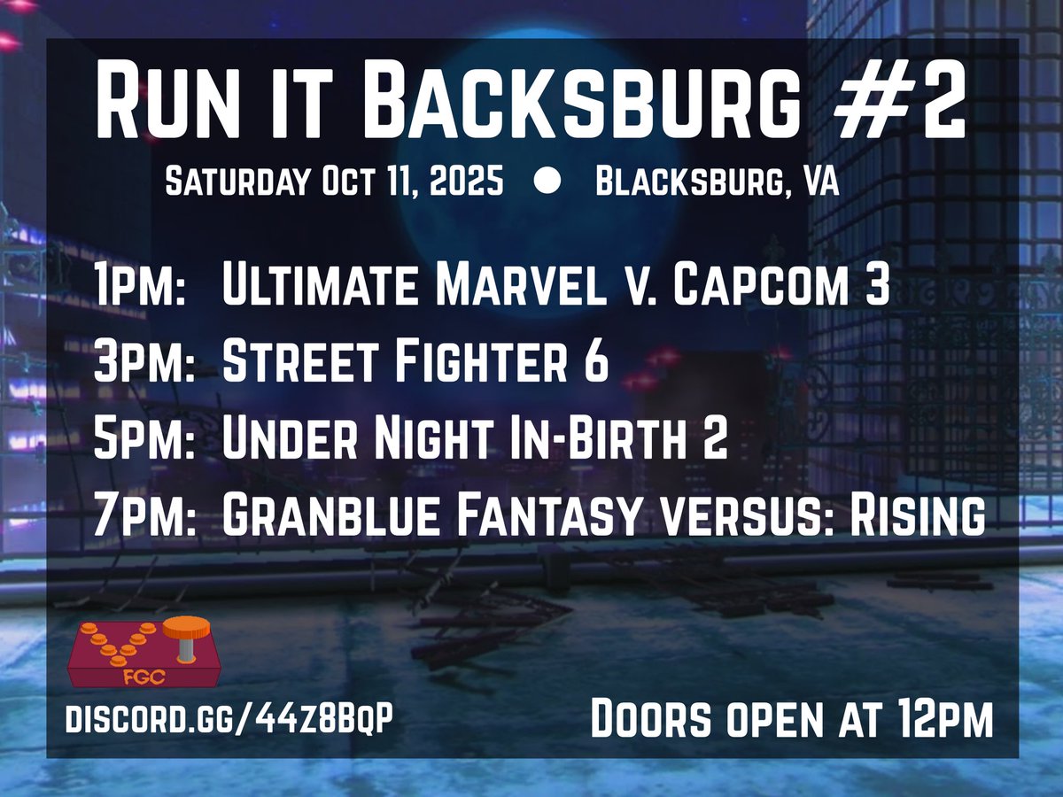 fgc_vt's tweet photo. It's that time again! Run it Backsburg #2 is right around the corner, and it's the crossover episode to boot! Make sure you register and we'll see you this weekend!
#umvc3 #sf6 #uni2 #gbvsr #vtfgc #tournament #blacksburg https://t.co/pG17OUGtEp