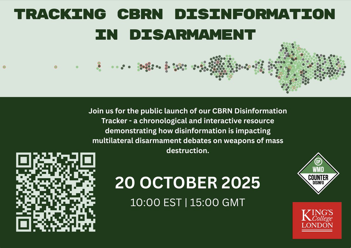 FilippaLentzos's tweet image. As #UNGA80 #FirstCommittee on Disarmament &amp;amp; International Security gets underway today, I’m excited to announce the webinar launch of the @GPctrDisinfo  @KCLSecurity #CBRN #Disinformation Tracker in the margins of the meeting. Register using the QR code below.