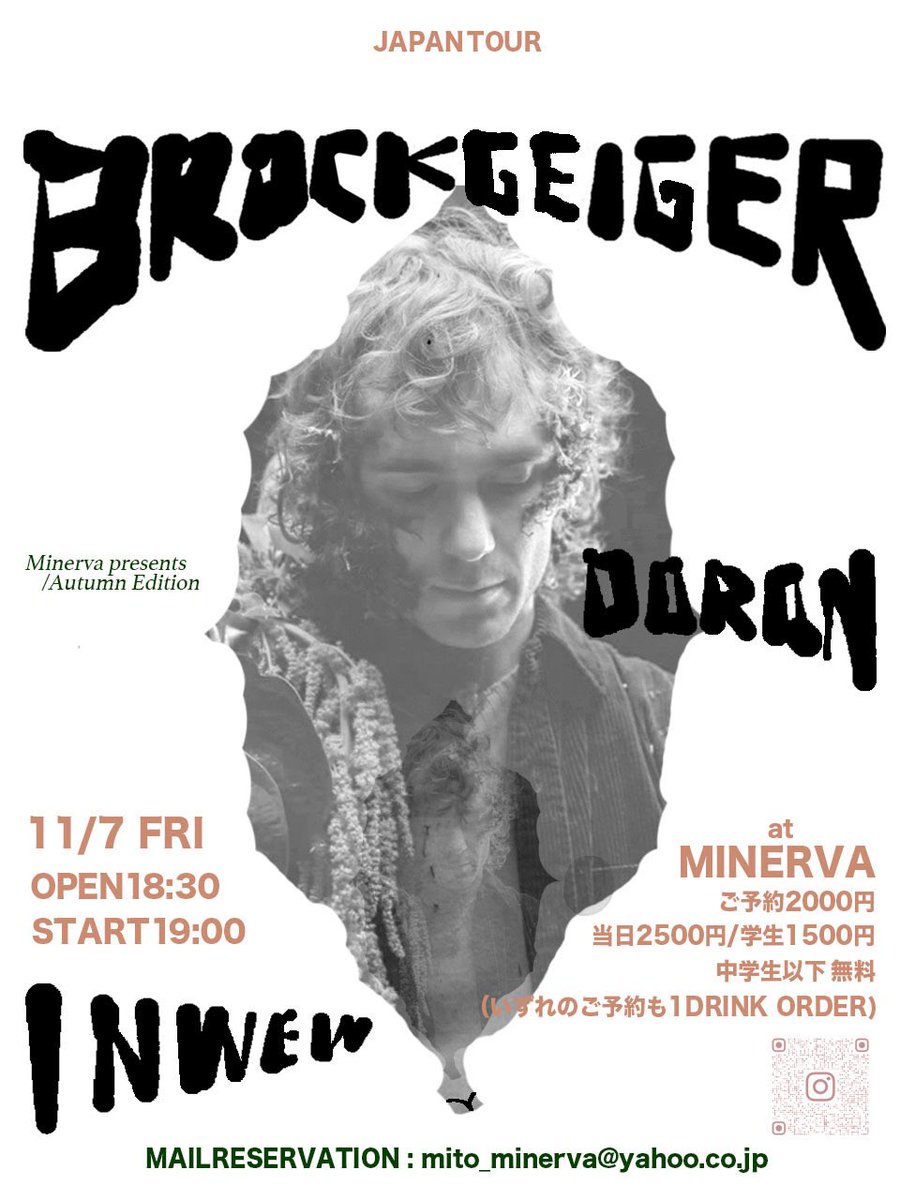 minerva_mito's tweet photo. Brock Geiger Japan tour  in MITO
2025.11.7(金) Minerva
open 18:30/ start 19:00
ご予約¥2.000+1d/当日 ¥2.500 +1d
学生¥1.500 中学生以下無料

LIVE
Brock Geiger
inweu 
(ゲストミュージシャン:芦田ちえみ)

DJ
Doron

世界中でツアーを重ねてきた音楽界の実力派Brock Geigerがバンドセットで来日 https://t.co/Ve8Z1GLzNk