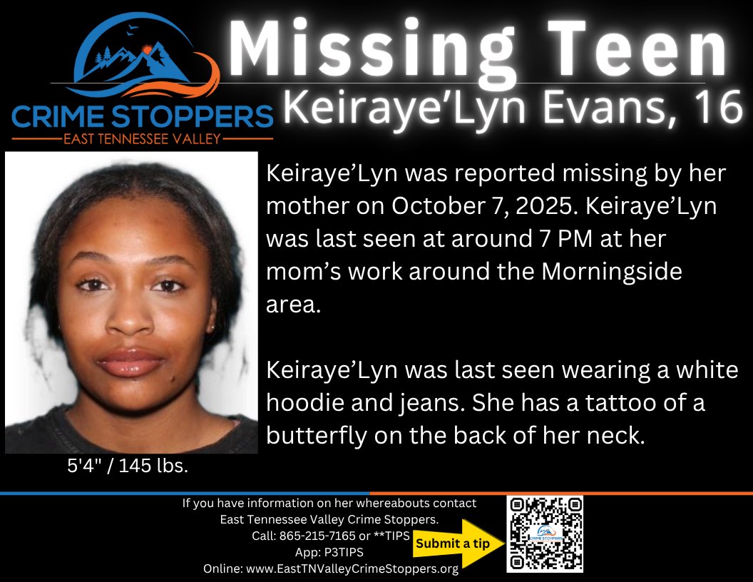 tn_crime's tweet photo. 🚨MISSING TEEN🚨
Have you seen Keiraye’Lyn Evans? Last seen by her mom around 7 PM last night and hasn’t been seen since.
Stay anonymous—send tips to East TN Valley Crime Stoppers. #CrimeStoppers #MissingChild #MissingTeen #easttnvalleycrimestoppers #SayItHere https://t.co/eZzmfo8Fca