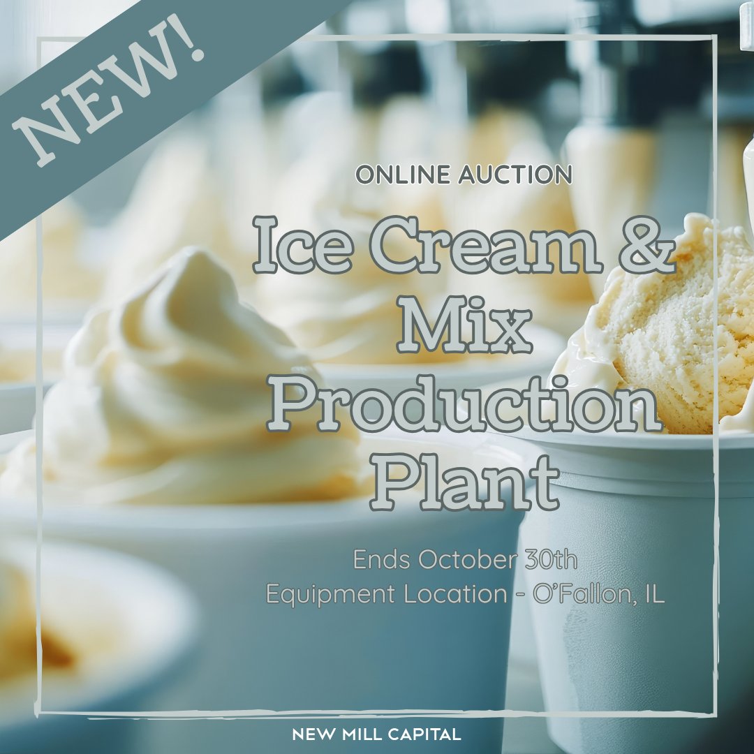 NEW Online Auction - Ice Cream and Mix Production Plant. ow.ly/QLGP50X8E13 #onlineauction #auction #icecream #productionplant #usedequipment #IL #newmillcapital #ofallon #fillers #liquifiers